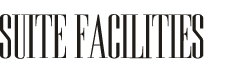 Suite Facilities